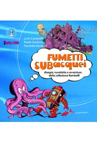 Fumetti subacquei - disegni, nuvolette e avventure della collezione Rambelli