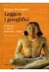Leggere i geroglifici - scrittura e cultura dell'antico Egitto