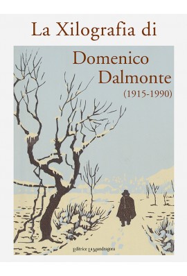 La Xilografia di Domenico Dalmonte