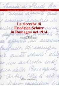 Le ricerche di Friedrich Schürr in Romagna nel 1914
