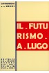 Il futurismo a Lugo