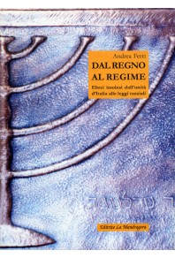 Dal regno al regime - ebrei imolesi dall'unità d'Italia alle leggi razziali