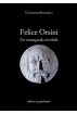 Felice Orsini - un romagnolo terribile