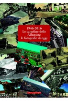1946-2016 Le cartoline delle alfonsine