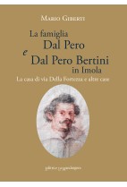 La famiglia Dal Pero e Dal Pero Bertini in Imola